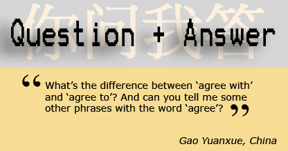 Phrases with agree 關(guān)于 agree 的短語(yǔ)