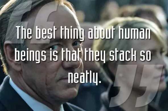 紙牌屋語(yǔ)錄:一個(gè)野心家的上位指南