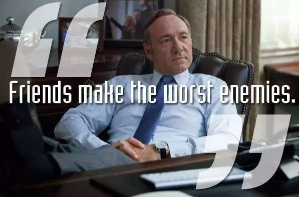 紙牌屋語(yǔ)錄:一個(gè)野心家的上位指南