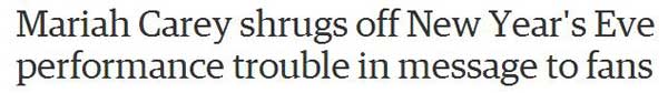 瑪利亞·凱莉跨年夜演砸了!看外媒如何報(bào)道“車禍現(xiàn)場”