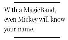 A bracelet that will open the doors at Disney parks