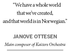 Norwegian band broadens its sights